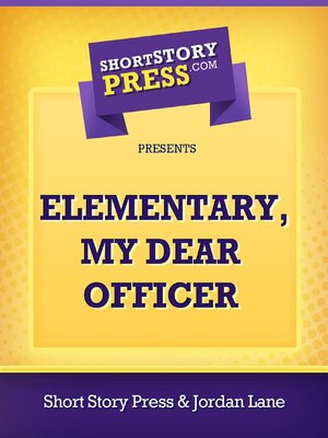 cover image of Elementary, My Dear Officer